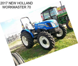 2017 NEW HOLLAND WORKMASTER 70