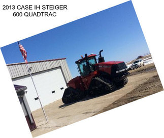 2013 CASE IH STEIGER 600 QUADTRAC