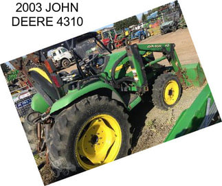 2003 JOHN DEERE 4310