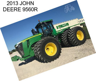 2013 JOHN DEERE 9560R