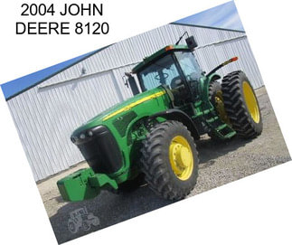 2004 JOHN DEERE 8120