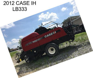 2012 CASE IH LB333