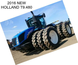 2016 NEW HOLLAND T9.480