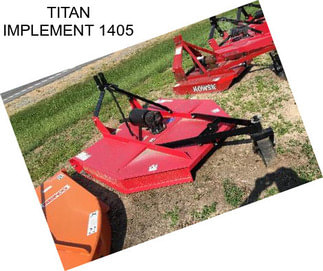 TITAN IMPLEMENT 1405