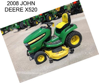 2008 JOHN DEERE X520