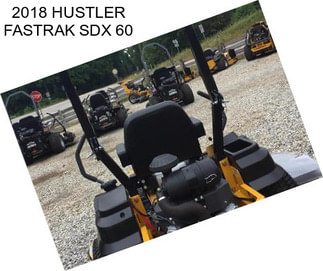 2018 HUSTLER FASTRAK SDX 60
