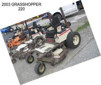 2003 GRASSHOPPER 220