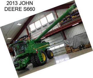 2013 JOHN DEERE S660