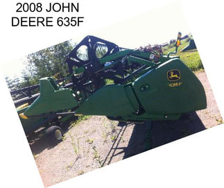 2008 JOHN DEERE 635F