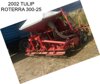 2002 TULIP ROTERRA 300-25