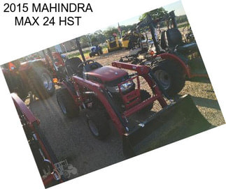 2015 MAHINDRA MAX 24 HST