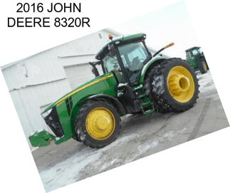 2016 JOHN DEERE 8320R