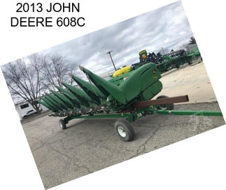 2013 JOHN DEERE 608C