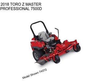 2018 TORO Z MASTER PROFESSIONAL 7500D