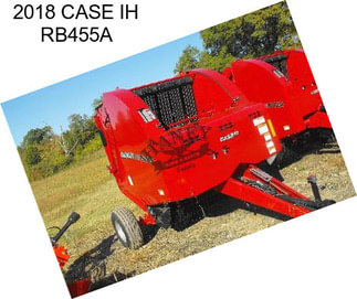 2018 CASE IH RB455A