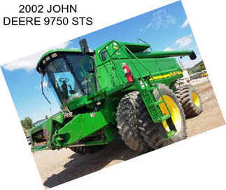 2002 JOHN DEERE 9750 STS