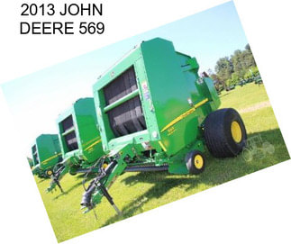 2013 JOHN DEERE 569