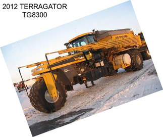 2012 TERRAGATOR TG8300