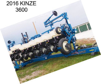 2016 KINZE 3600