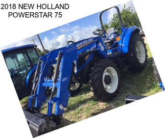 2018 NEW HOLLAND POWERSTAR 75