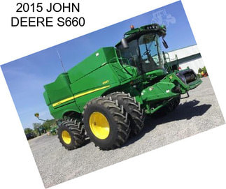 2015 JOHN DEERE S660