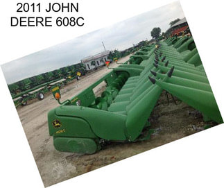 2011 JOHN DEERE 608C