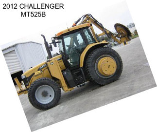 2012 CHALLENGER MT525B