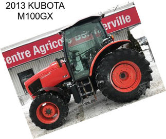 2013 KUBOTA M100GX