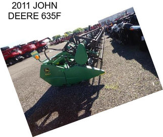 2011 JOHN DEERE 635F