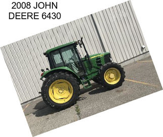 2008 JOHN DEERE 6430