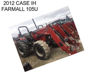 2012 CASE IH FARMALL 105U