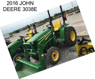 2016 JOHN DEERE 3038E