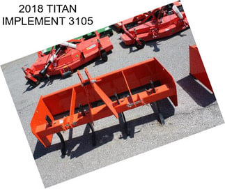 2018 TITAN IMPLEMENT 3105