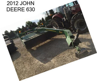 2012 JOHN DEERE 630