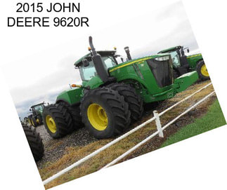 2015 JOHN DEERE 9620R