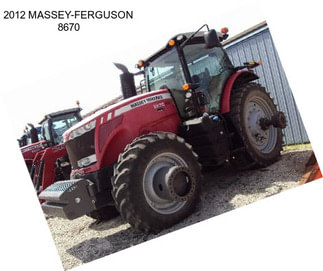 2012 MASSEY-FERGUSON 8670