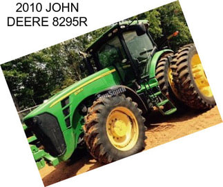 2010 JOHN DEERE 8295R