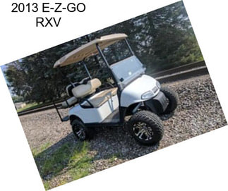 2013 E-Z-GO RXV