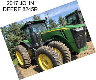 2017 JOHN DEERE 8245R