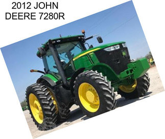 2012 JOHN DEERE 7280R