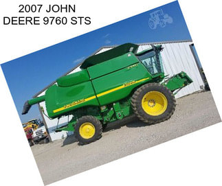 2007 JOHN DEERE 9760 STS