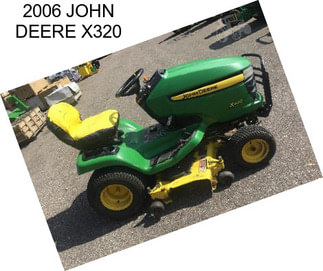 2006 JOHN DEERE X320