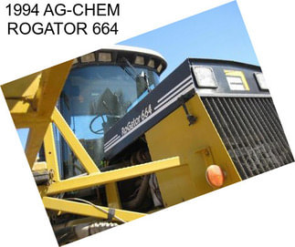 1994 AG-CHEM ROGATOR 664