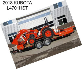 2018 KUBOTA L4701HST