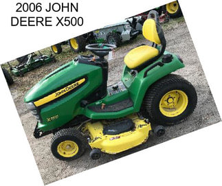 2006 JOHN DEERE X500