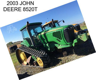 2003 JOHN DEERE 8520T