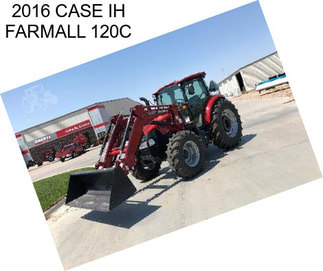 2016 CASE IH FARMALL 120C