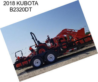 2018 KUBOTA B2320DT