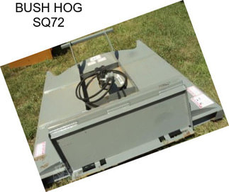 BUSH HOG SQ72