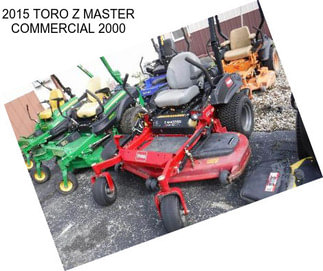 2015 TORO Z MASTER COMMERCIAL 2000